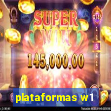 plataformas w1